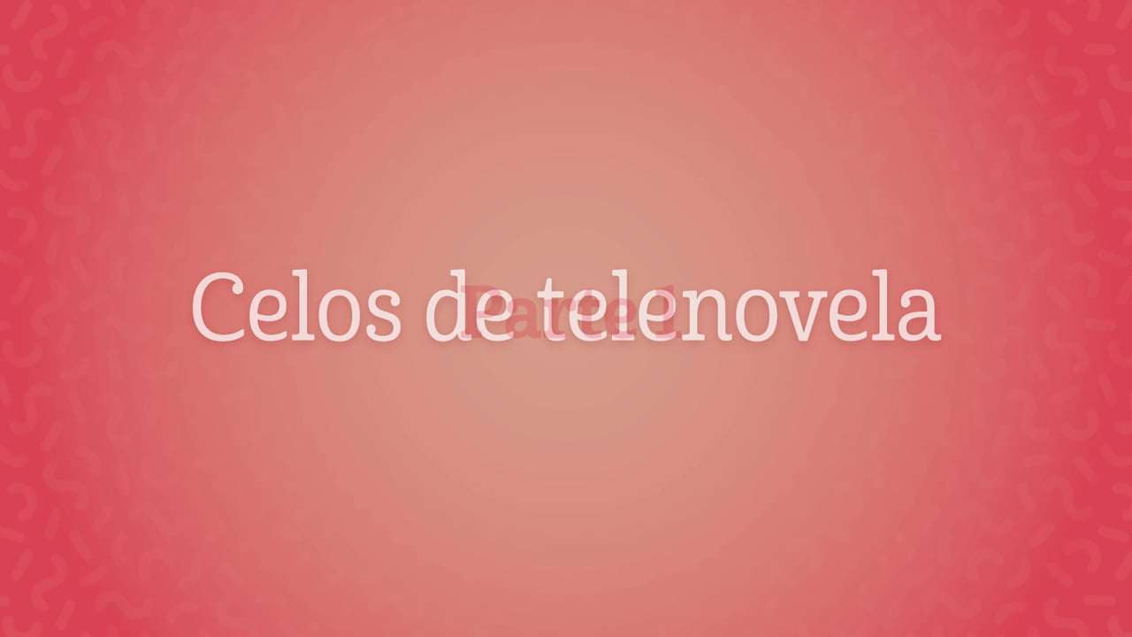 VIDEO: Celos de telenovela