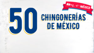 50 chingonerías de México