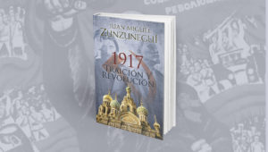 1917. Traición y revolución
