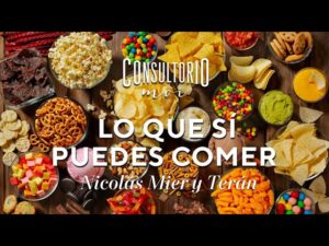 #ConsultorioMOI: lo que sí puedes comer