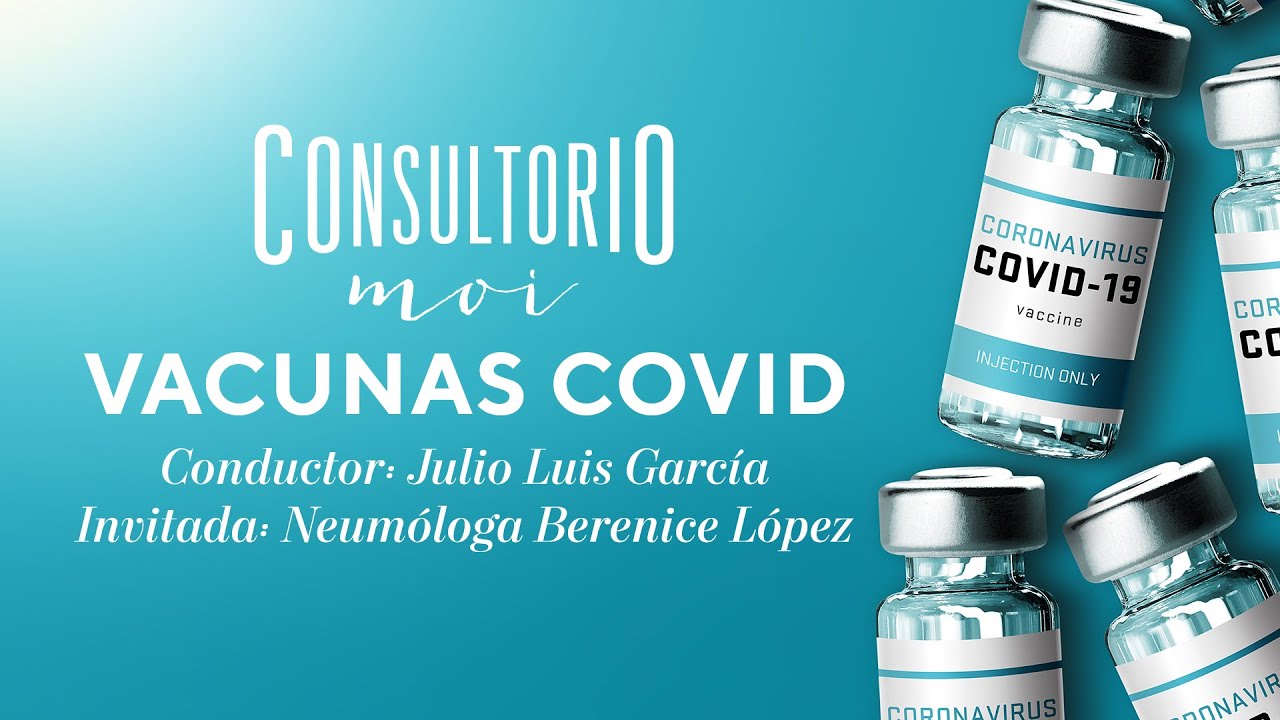 #ConsultorioMOI: Vacunas COVID
