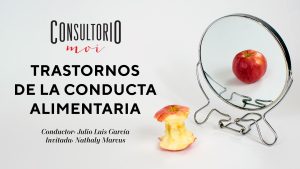 #ConsultorioMOI: trastornos de la conducta alimentaria