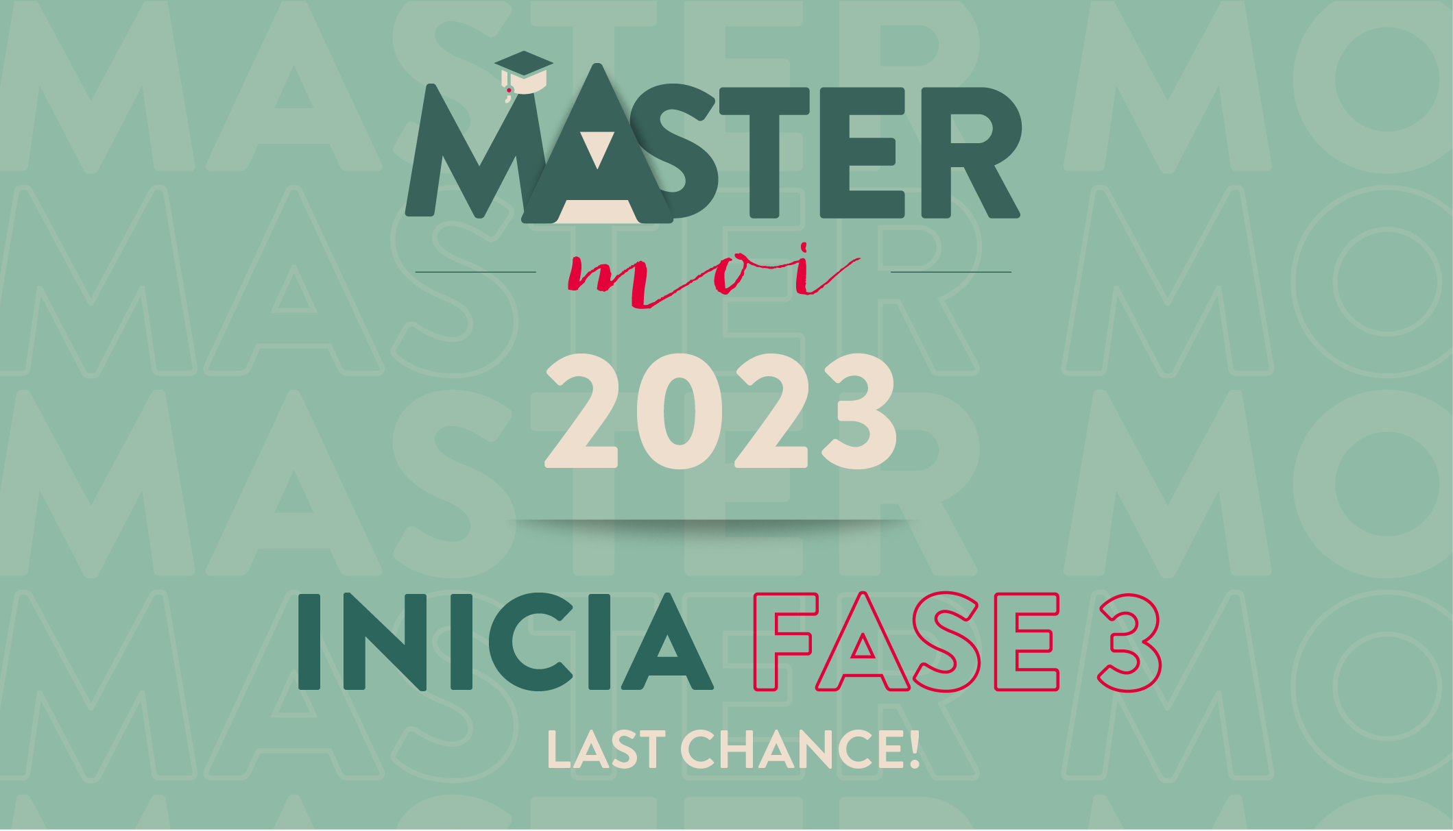 Inicia Fase 3 de Master moi 2023, last chance!
