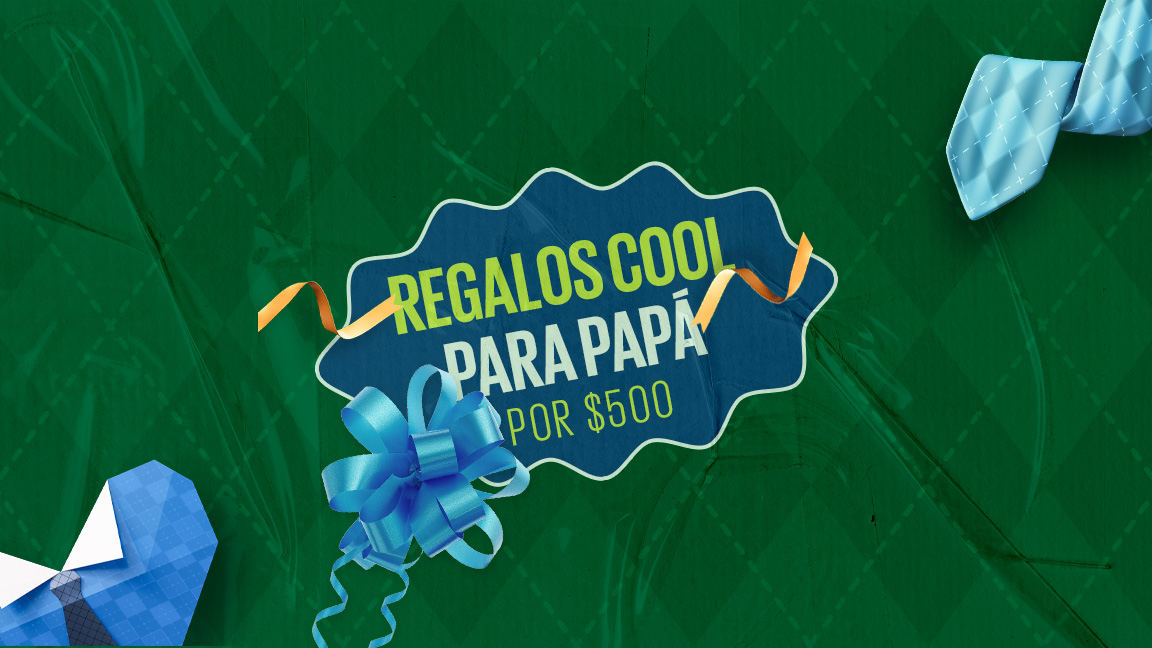Regalos cool para papá por $500 ¡Sin romper el cochinito!