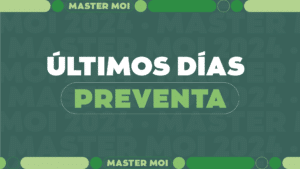 ¡ÚLTIMOS días de preventa Master moi 2024! ¡Es el mejor precio!