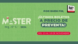 ¡Regresa preventa Master moi! ÚLTIMOS boletos por Buen Fin