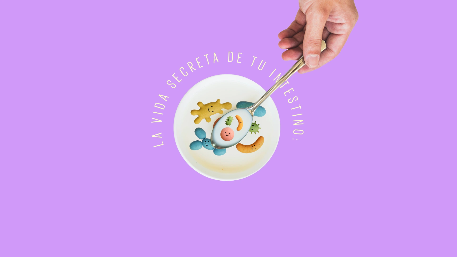 Beneficios de los probióticos ¡La vida secreta de tu intestino!