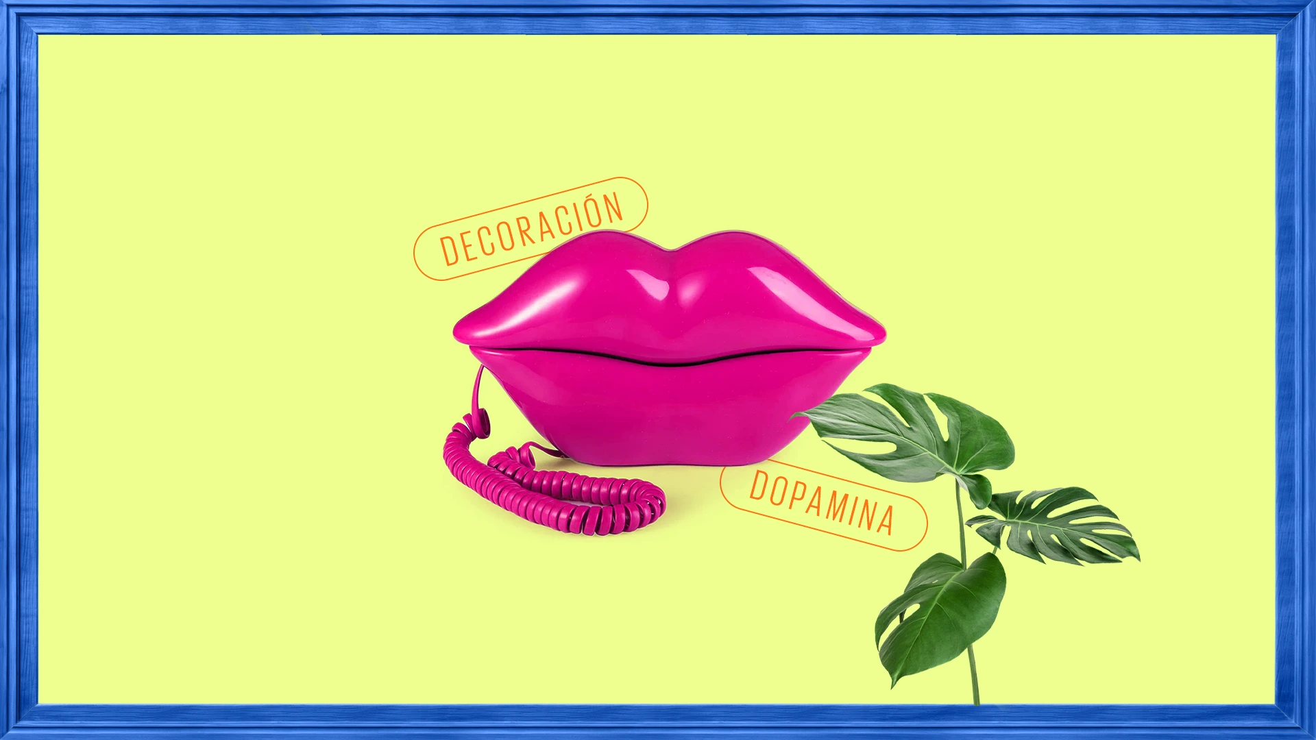 Decoración dopamina te ayuda a ser feliz ¡Antídoto visual!