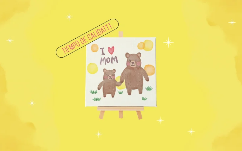 Ideas de dates con mamá ¡Tiempo de calidattt!