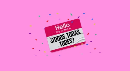 ¿Todos, todas, todes? Aprende cómo usar el lenguaje inclusivo