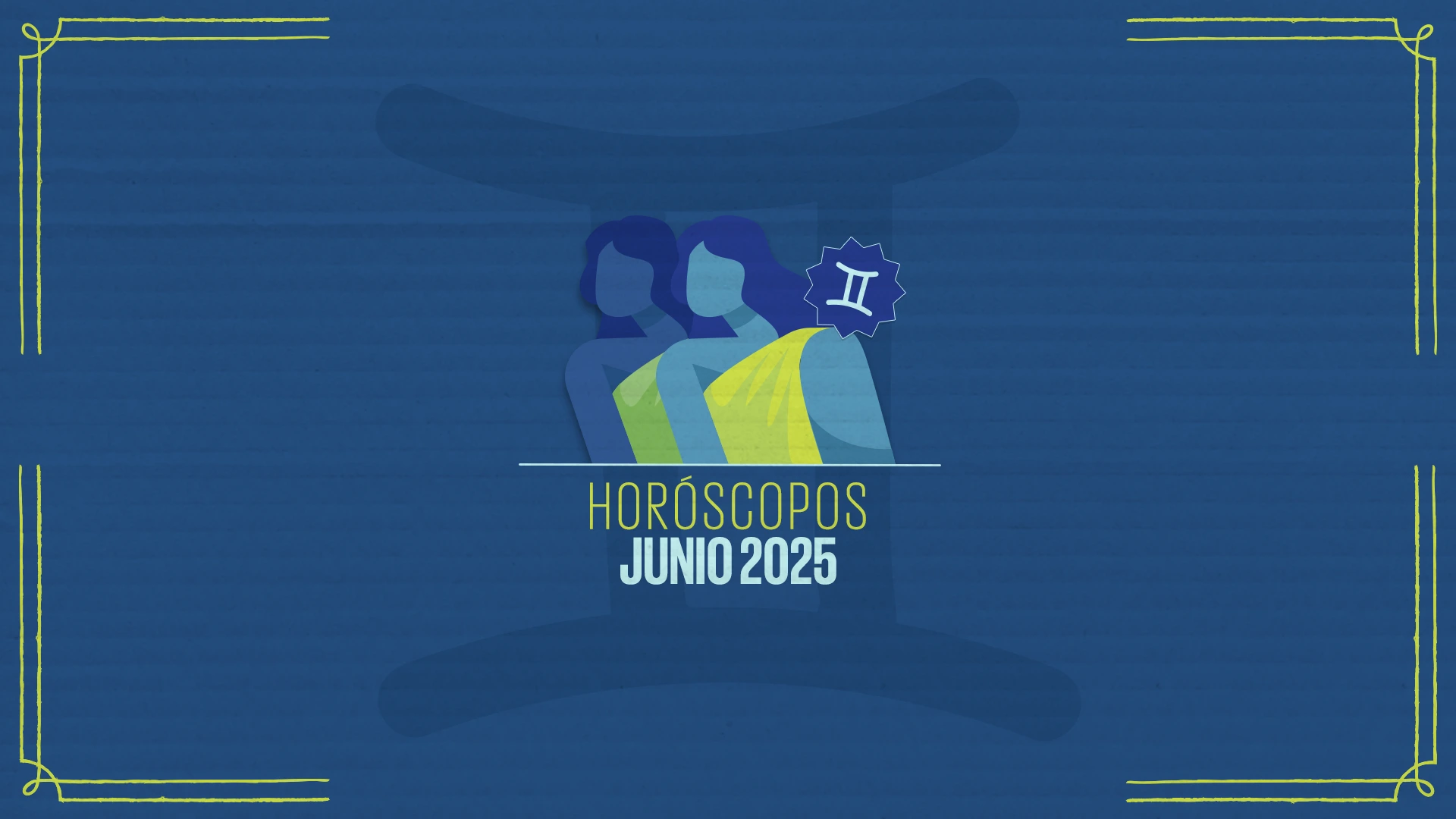 Horóscopos de junio 2025 ¡Cambio de energías!