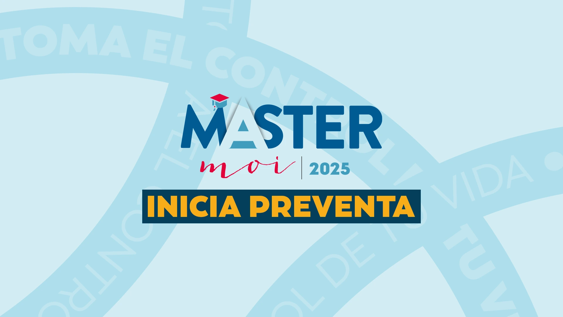 ¡Inicia preventa! Toma el control de tu vida en Master moi 2025