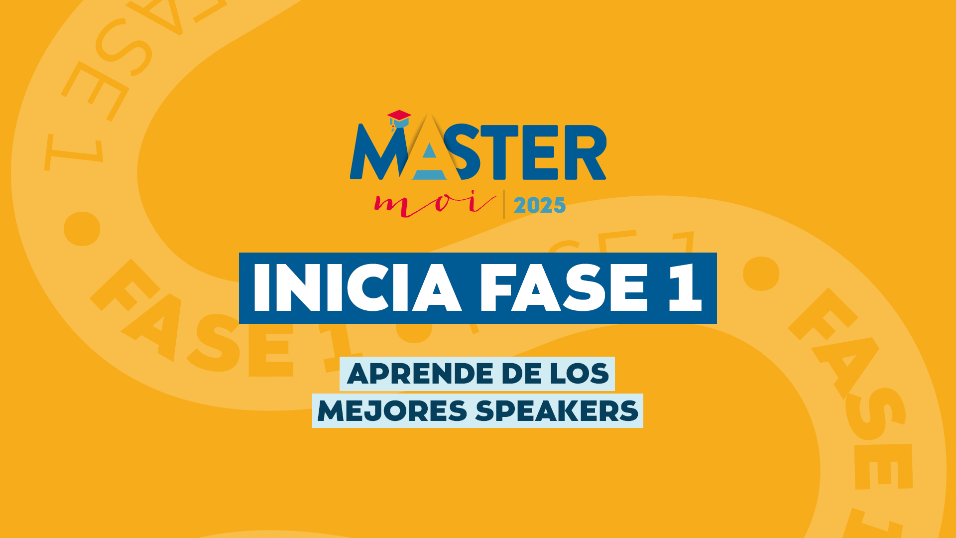 Inicia Fase 1: Aprende de los mejores speakers