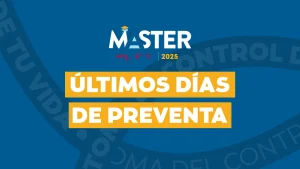 Últimos días de Preventa ¡Aprovecha el mejor precio de Master moi 2025!