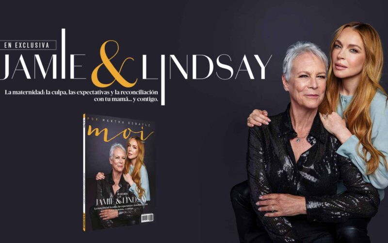 #moiseptiembre2025: En exclusiva… Lindsay Lohan y Jaime Lee Curtis