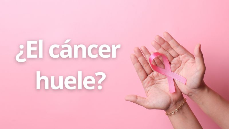 ¿El cáncer huele? ¿Es posible detectarlo por el olor?