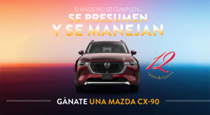 moi cumple 12 años y una Mazda CX-90 2026 puede ser tuya