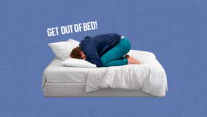 ¿Te cuesta levantarte de la cama? Puede ser depresión matutina, Get out of bed!